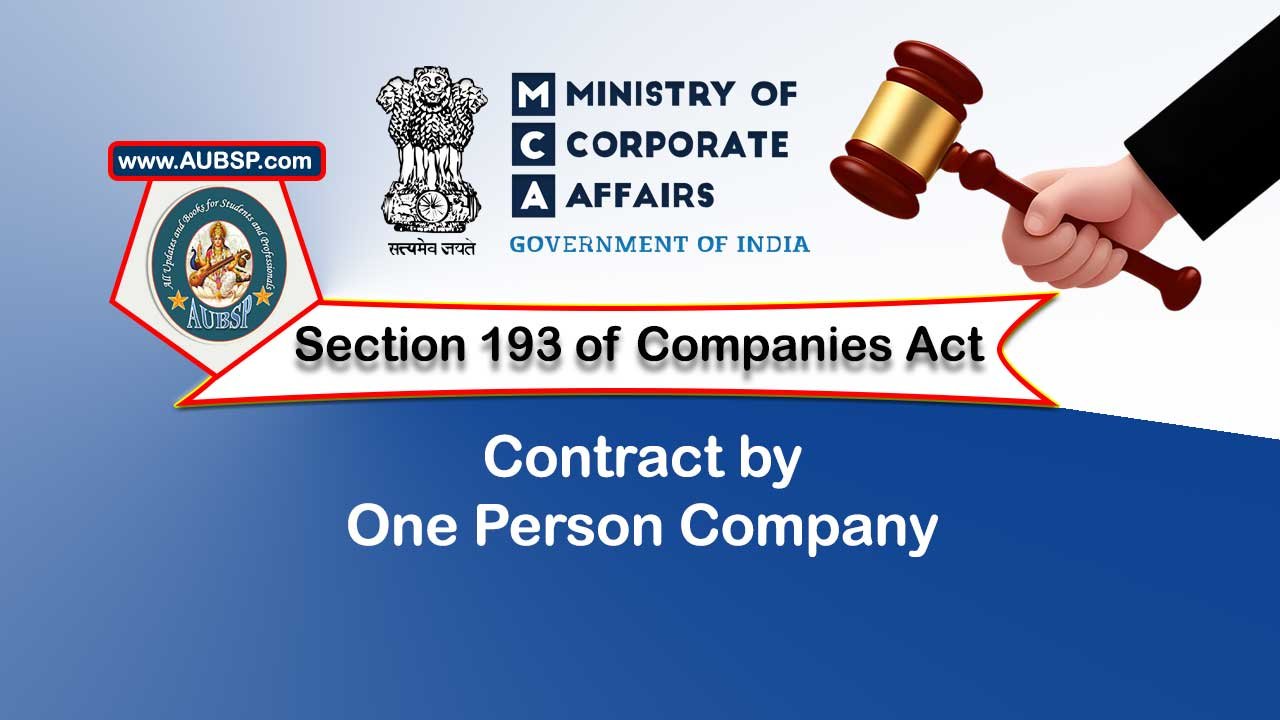 Section 193 Contract by One Person Company – Companies Act 2013