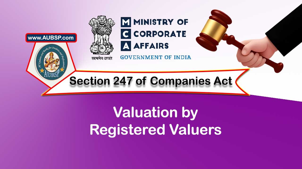 Section 247 Valuation by registered valuers – Companies Act 2013
