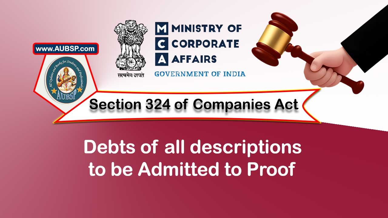Section 324 Debts of all descriptions to be admitted to proof – Companies Act 2013