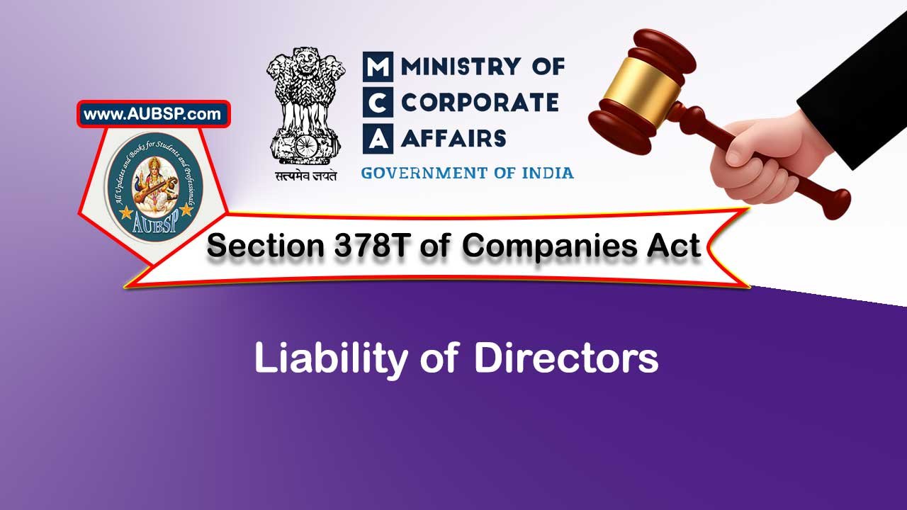 Section 378T Liability of directors – Companies Act 2013