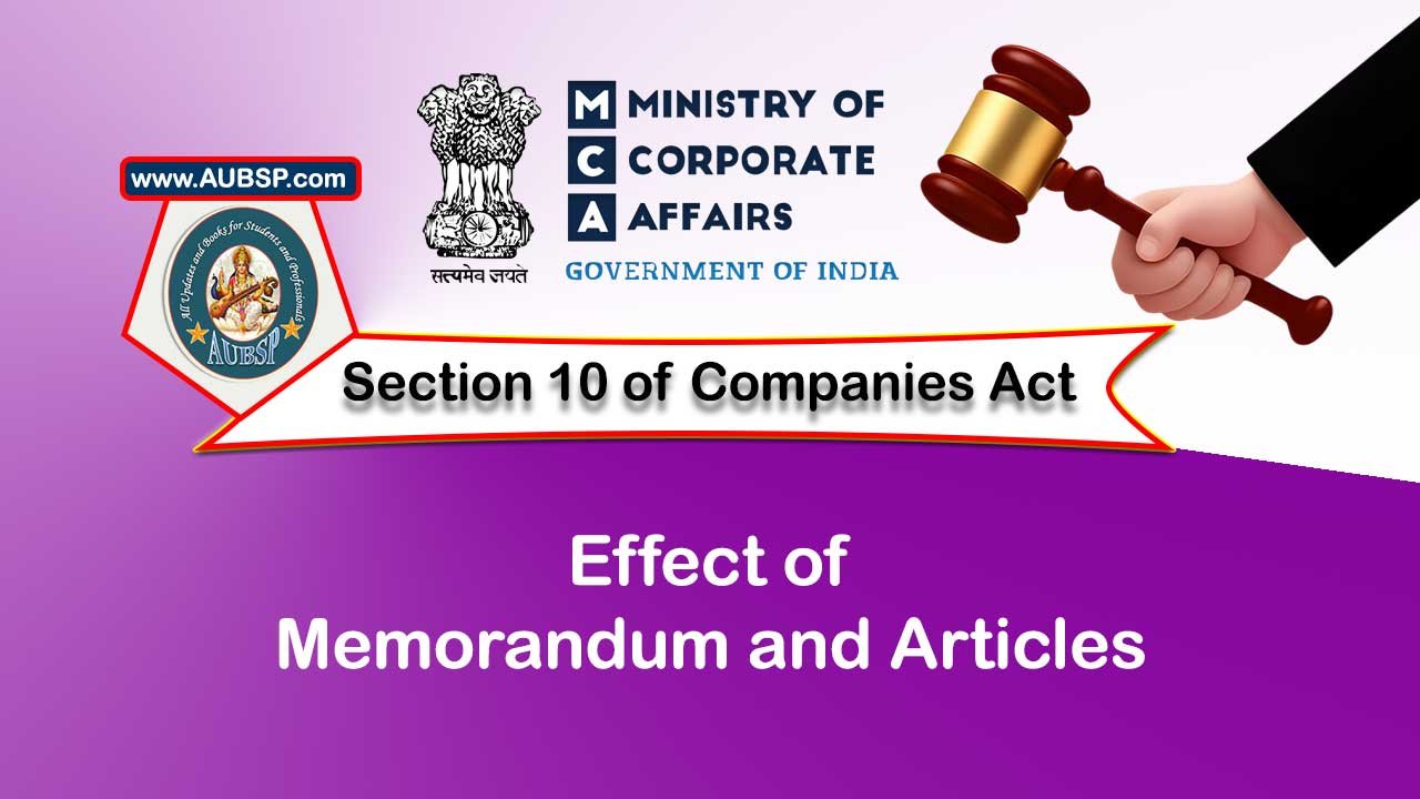 Section 10 Effect of memorandum and articles – Companies Act 2013