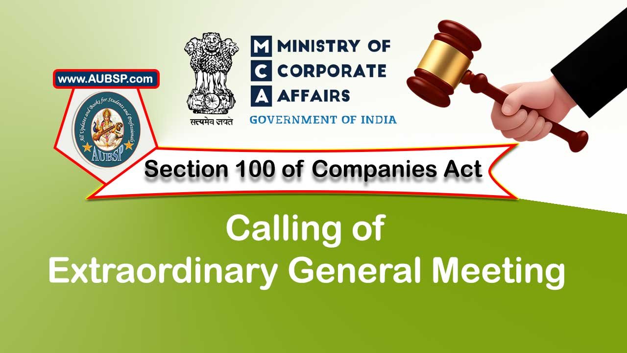 Section 100 Calling of extraordinary general meeting – Companies Act 2013
