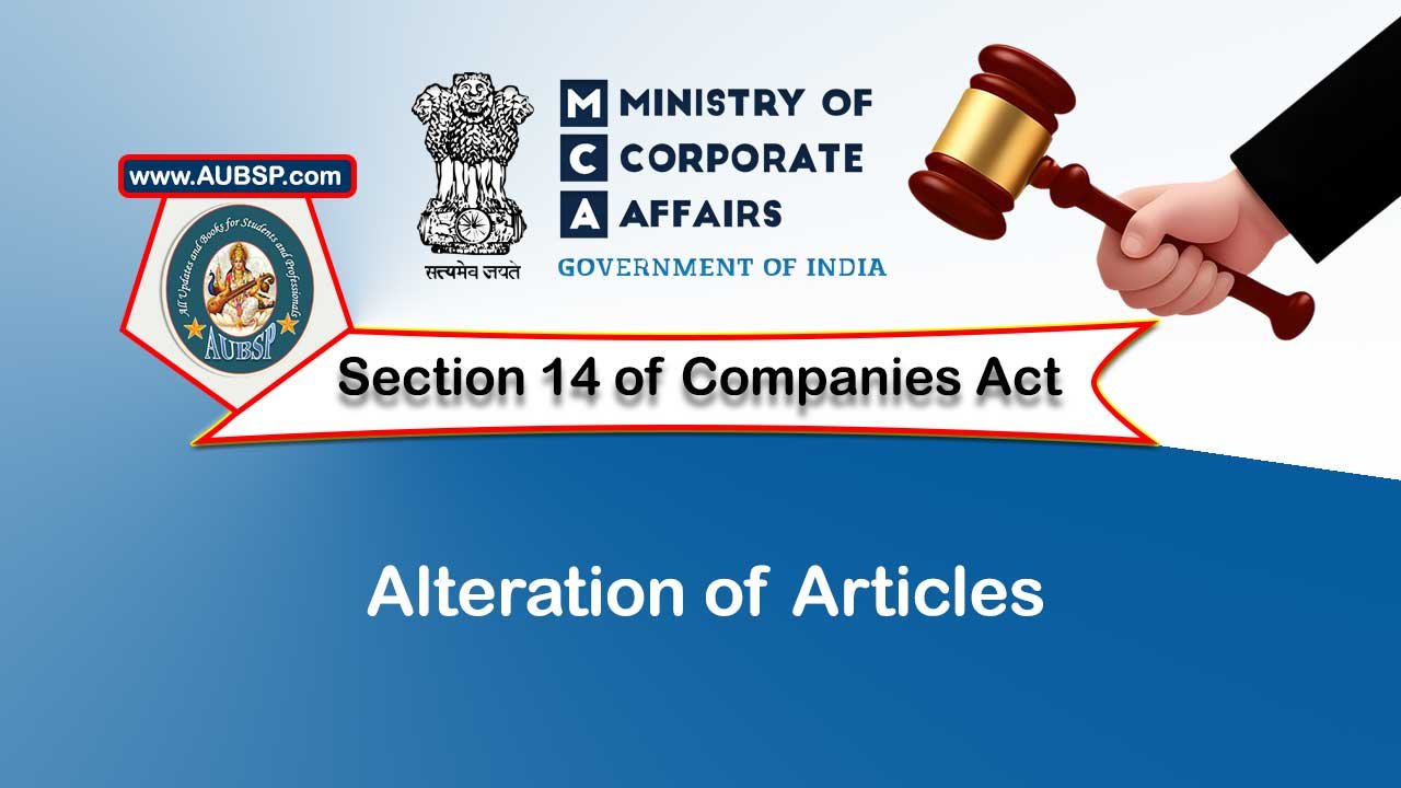 Section 14 Alteration of articles – Companies Act 2013