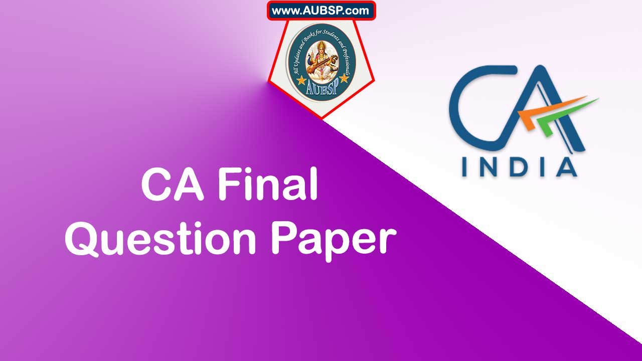 Download CA Final Question Papers May 2025