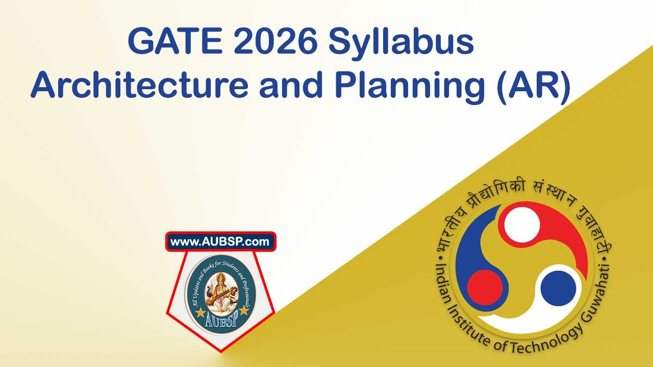 GATE 2026 Syllabus for Architecture and Planning (AR): Download PDF and Print