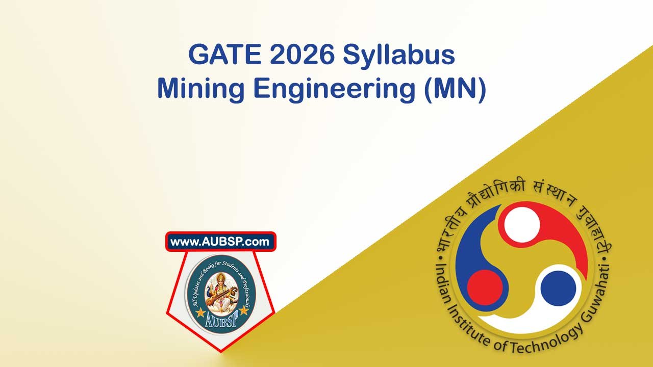 GATE 2026 Syllabus for Mining Engineering (MN): Download PDF and Print