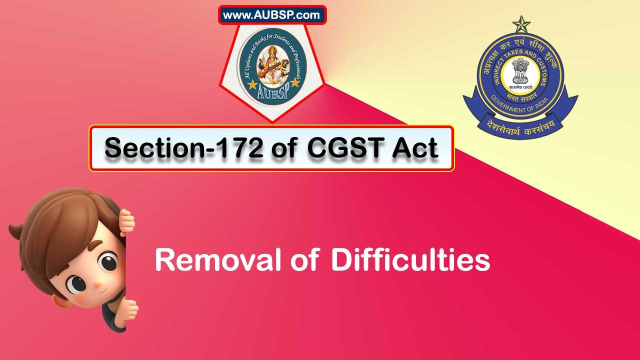Section 172 CGST Act