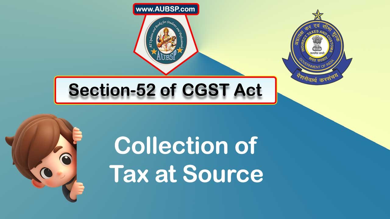 Section 52 CGST Act