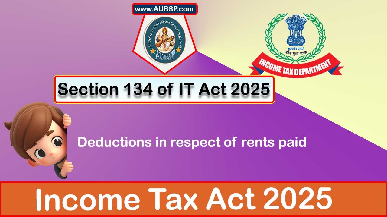 Income Tax Act 2025: Section 134 for Tax Year 2026-27