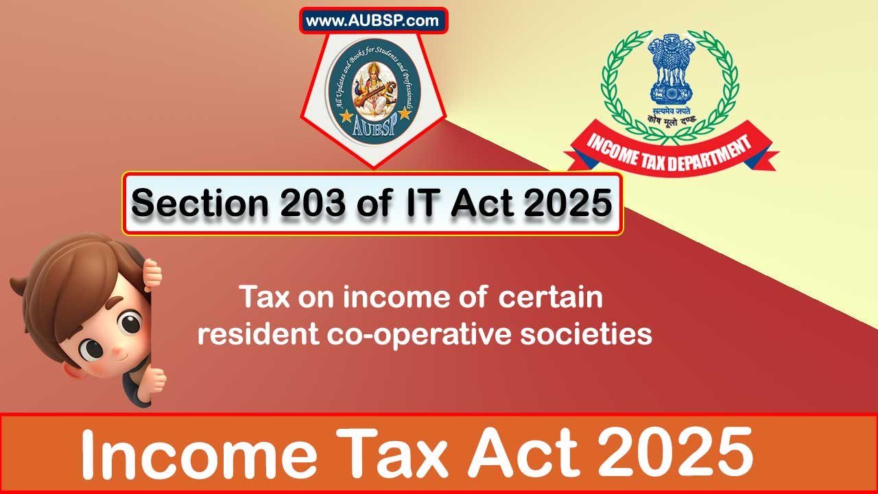Income Tax Act 2025: Section 203 for Tax Year 2026-27