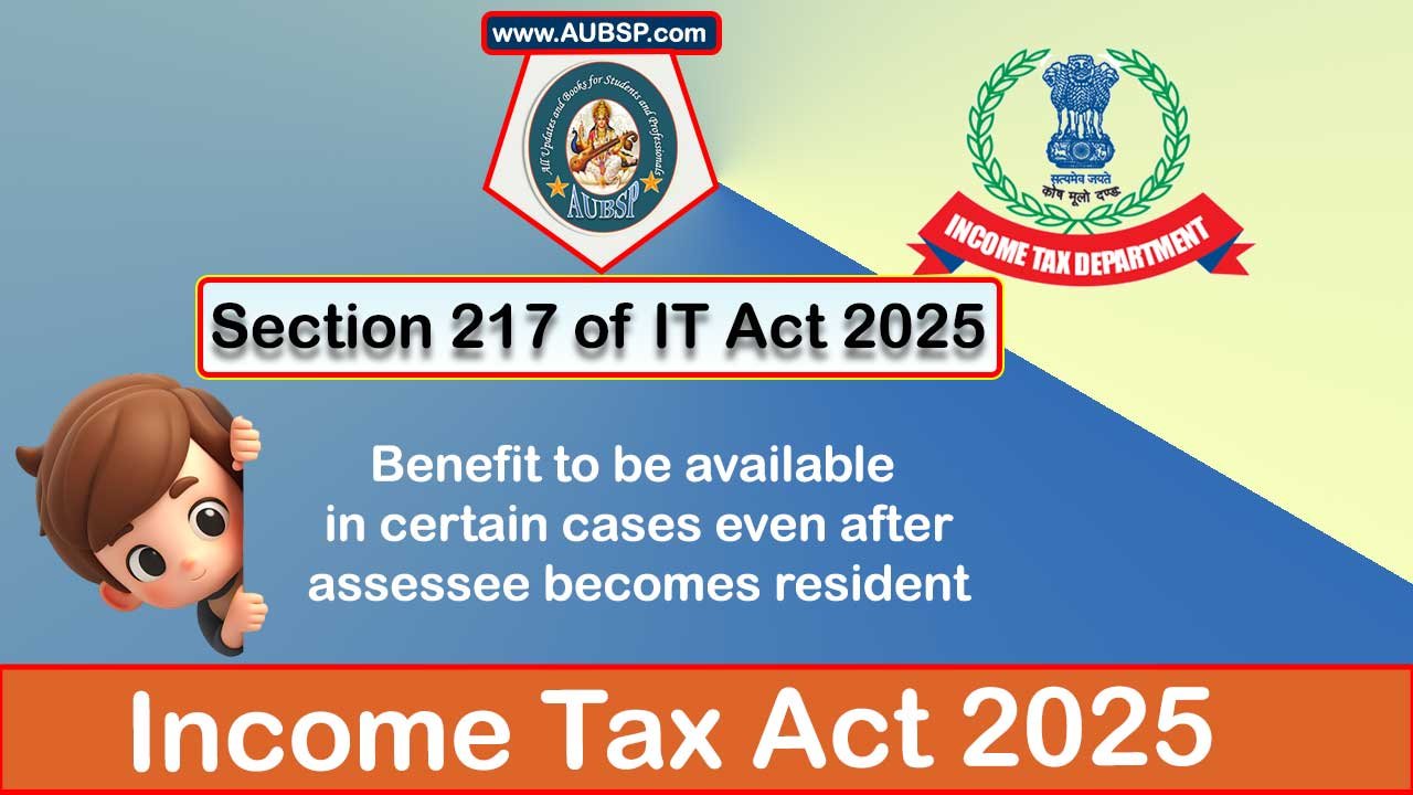 Income Tax Act 2025: Section 217 for Tax Year 2026-27
