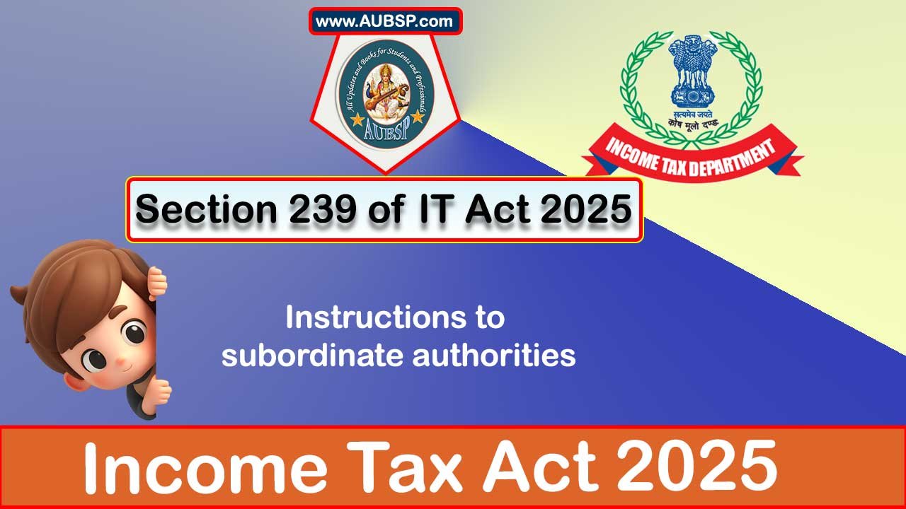 Income Tax Act 2025: Section 239 for Tax Year 2026-27