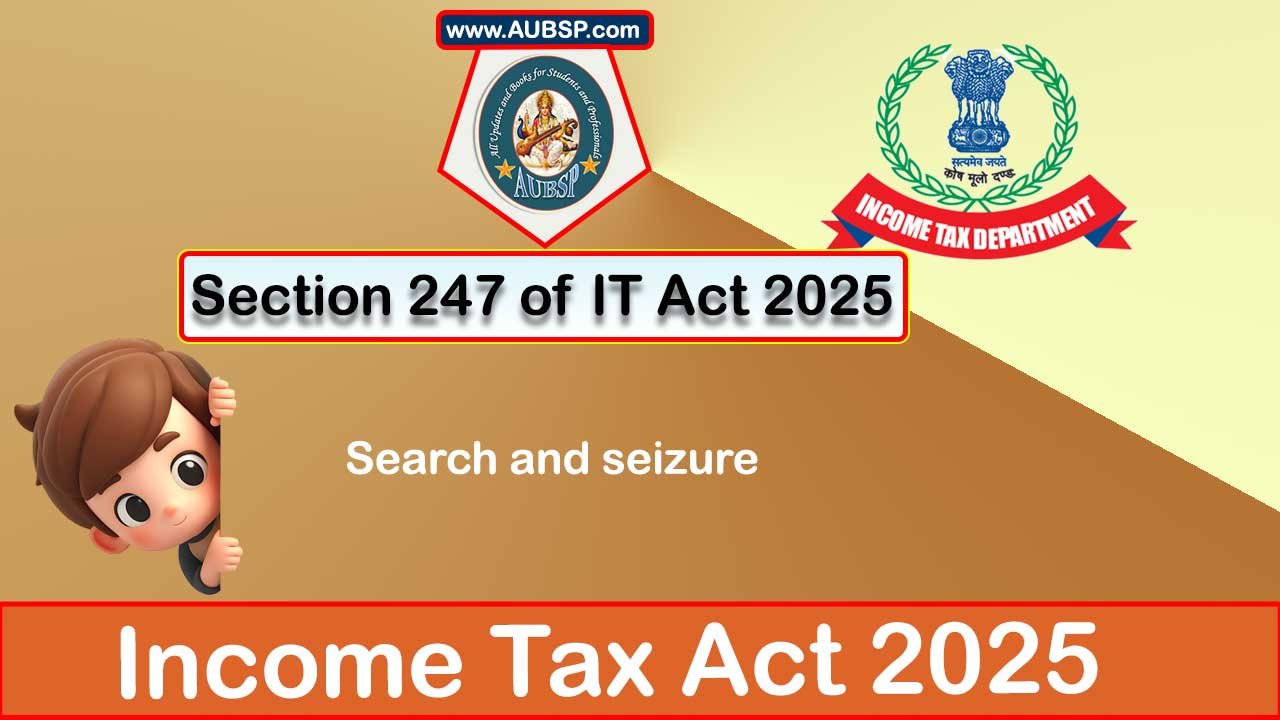 Income Tax Act 2025: Section 247 for Tax Year 2026-27