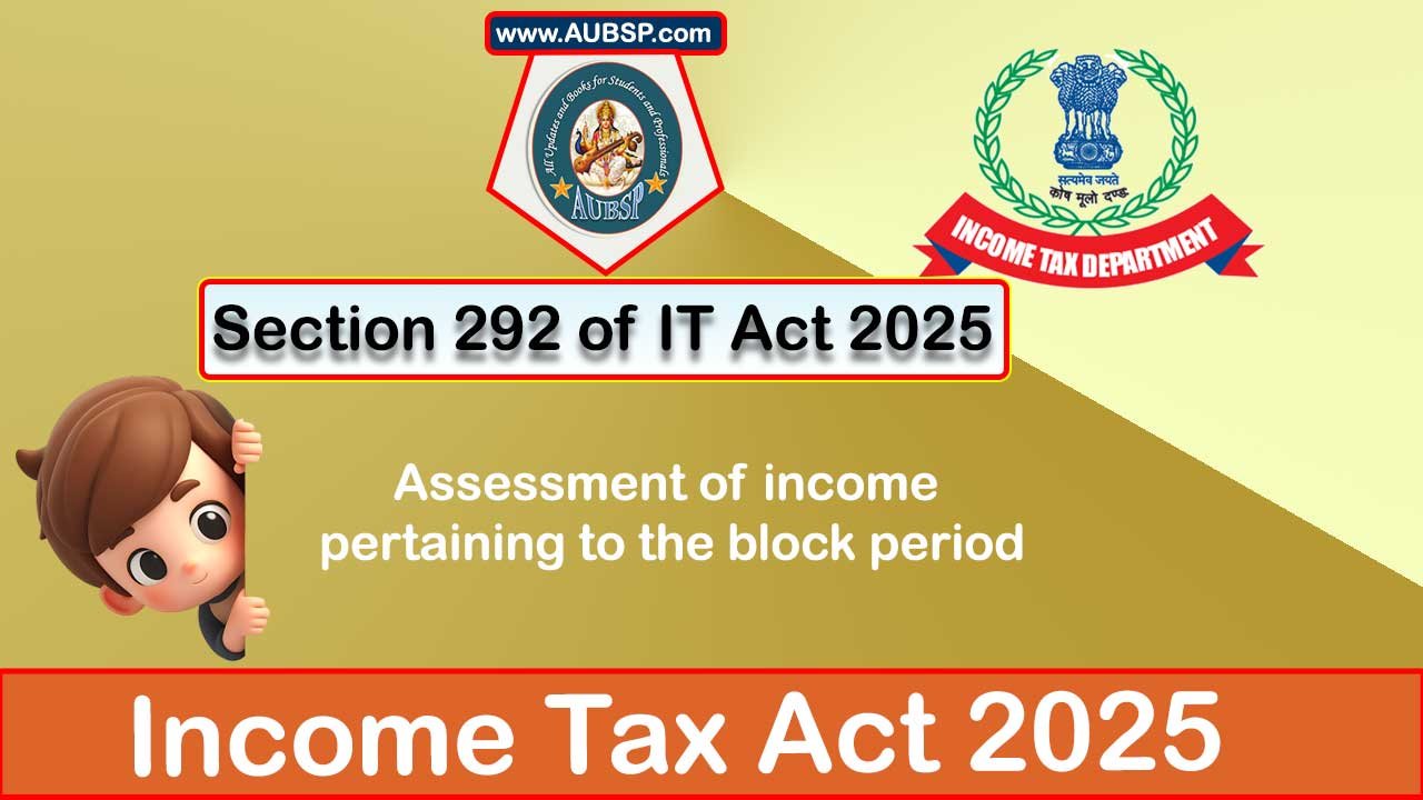 Income Tax Act 2025: Section 292 for Tax Year 2026-27