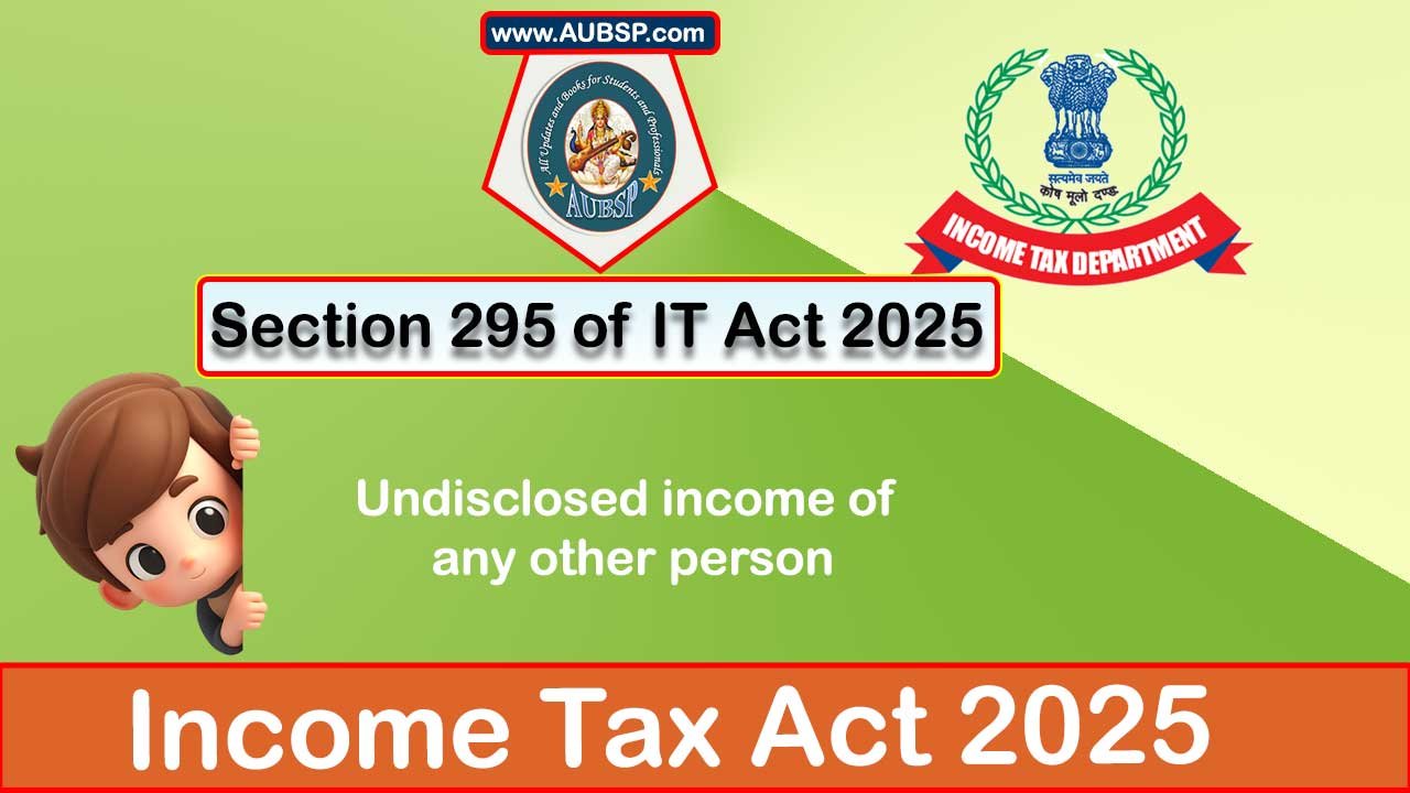 Income Tax Act 2025: Section 295 for Tax Year 2026-27