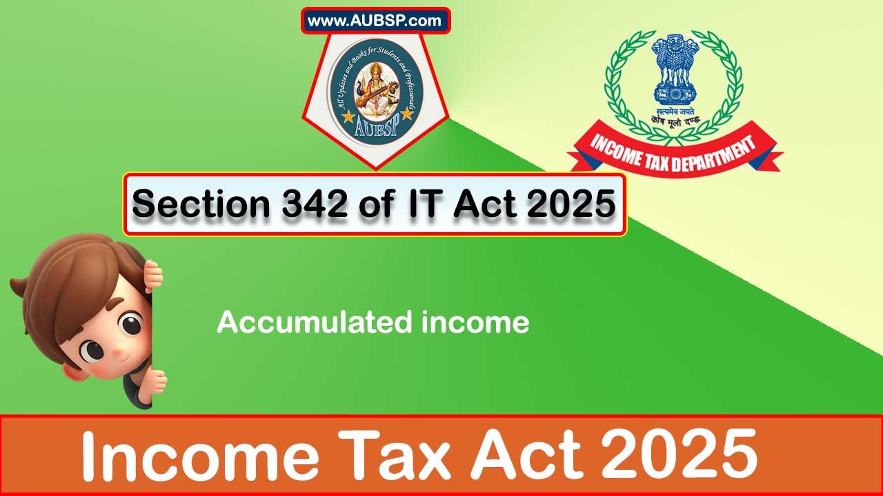 Income Tax Act 2025: Section 342 for Tax Year 2026-27