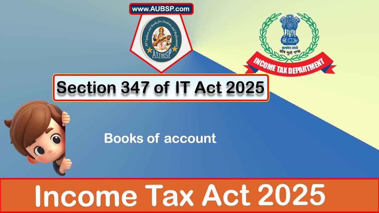 Income Tax Act 2025: Section 347 for Tax Year 2026-27