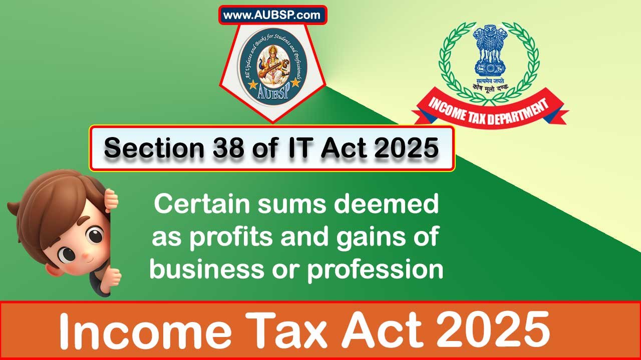 Income Tax Act 2025: Section 38 for Tax Year 2026-27