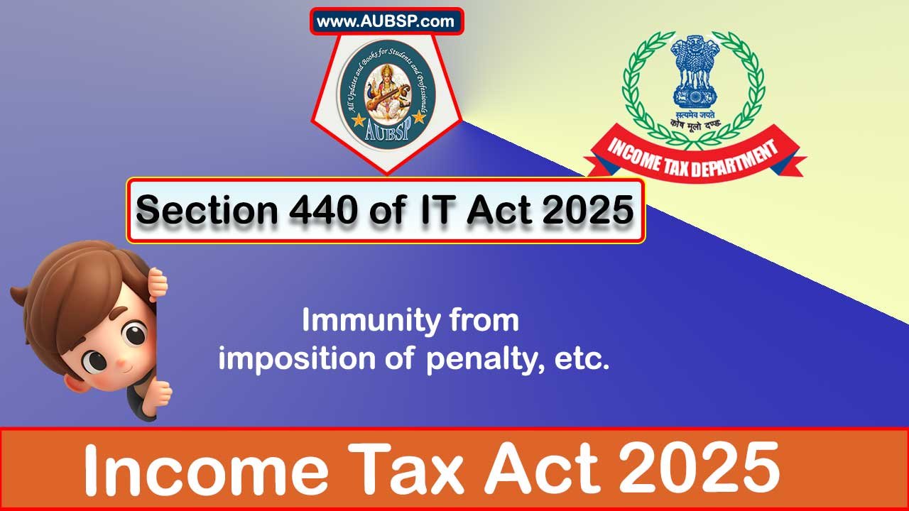 Income Tax Act 2025: Section 440 for Tax Year 2026-27