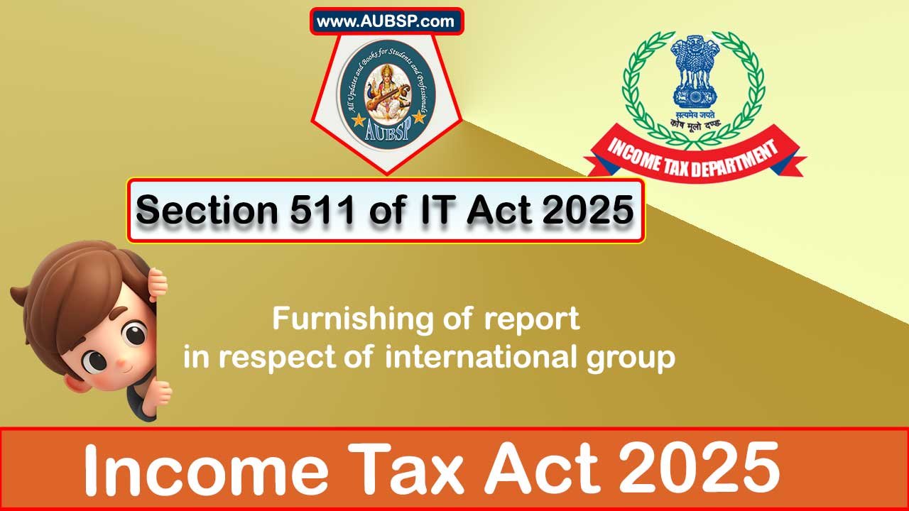 Income Tax Act 2025: Section 511 for Tax Year 2026-27
