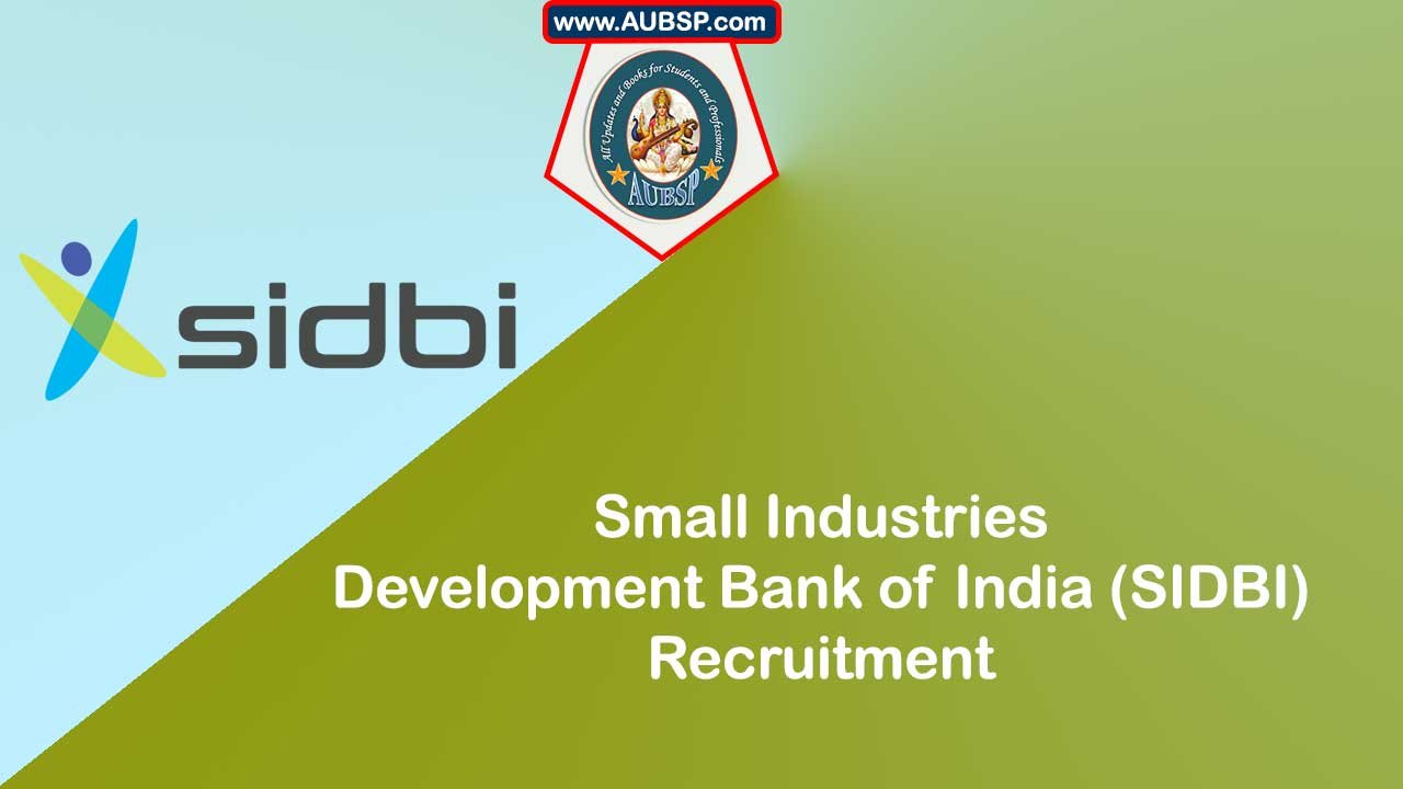 SIDBI Recruitment 2025: 76 Officer Vacancies for Grade A and B | High Salary, Apply by Aug 11