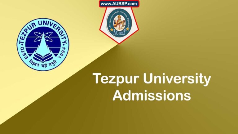 Tezpur University Admissions 2025 26: A Comprehensive Guide for