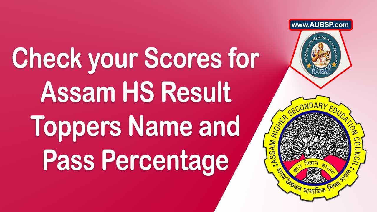 Assam HS Result 2025 (Out): Check AHSEC Class 12 Result, Marksheet Link, Toppers & Revaluation Details