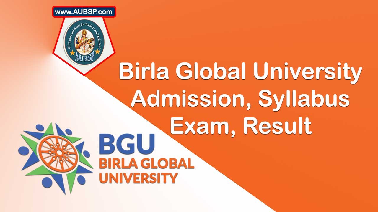 Birla Global University Admissions 2025: Courses, Placements, Eligibility and Rankings