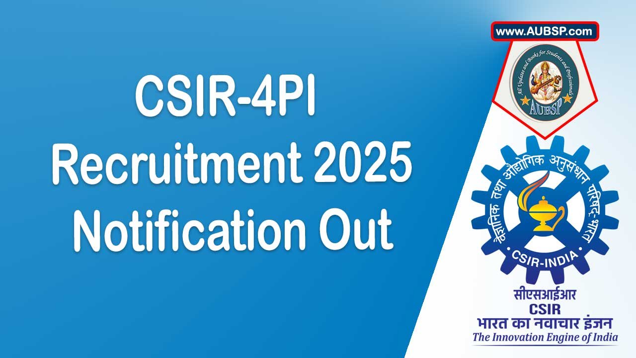 CSIR-4PI Recruitment 2025: Apply Online for Junior Secretariat Assistant and Junior Stenographer Posts