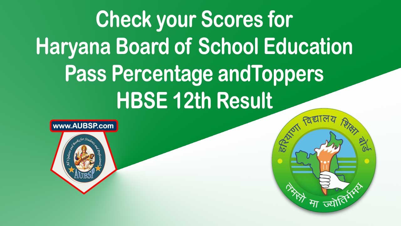 HBSE 12th Result 2025 Declared: Check Haryana Board Class 12 Scores, Pass Percentage, Toppers and Re-evaluation Details