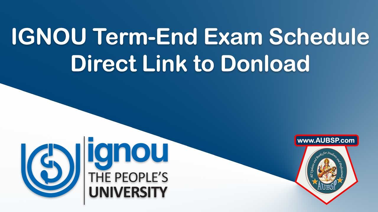 IGNOU June 2025 TEE Date Sheet Released – Check Exam Schedule, Key Dates and Guidelines by AUBSP