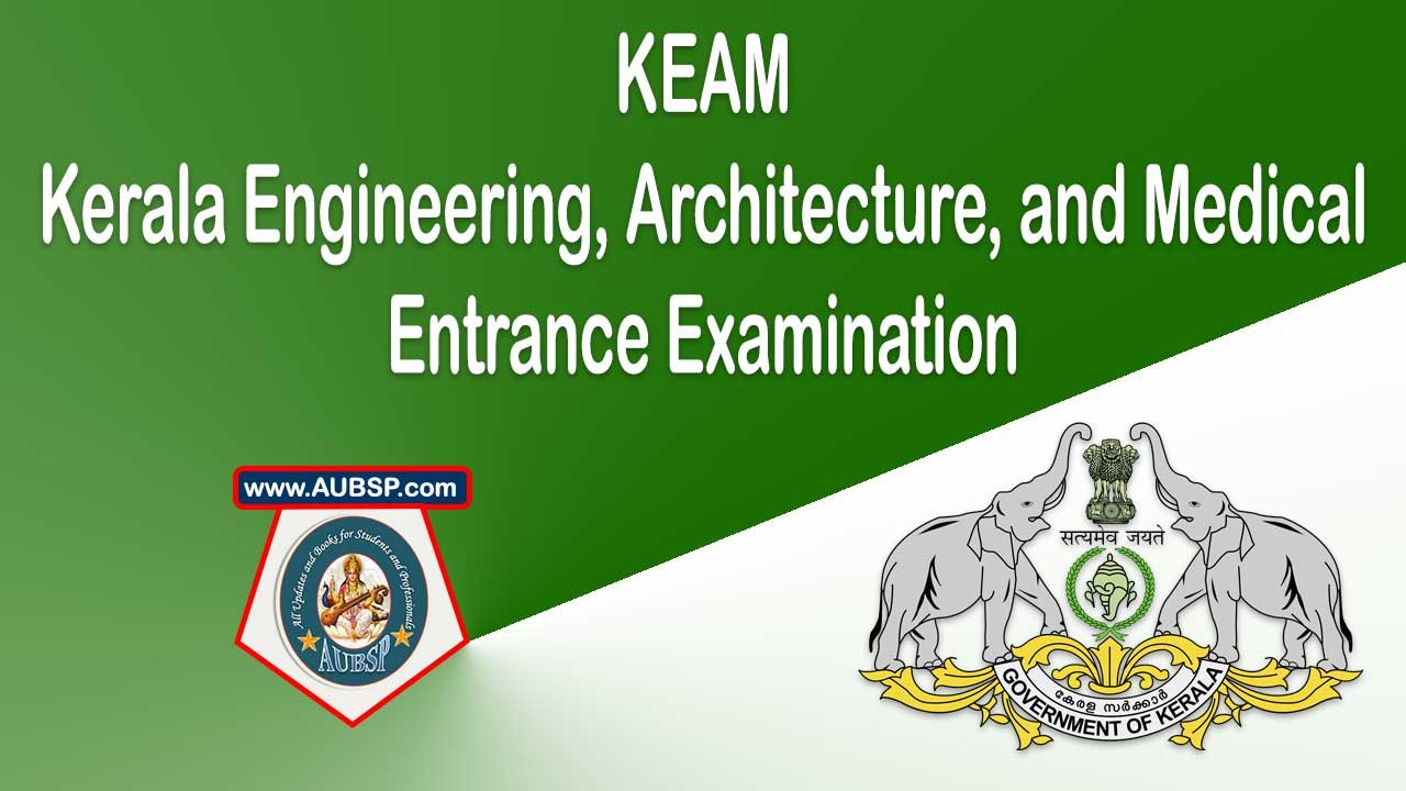 KEAM 2026: Application, Eligibility, Results, Rank, Cutoff, Counselling & Admission Guide