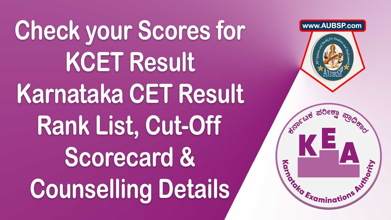 KCET Result 2025 Declared: Check Scores, Ranks, and Counselling Details at kea.kar.nic.in