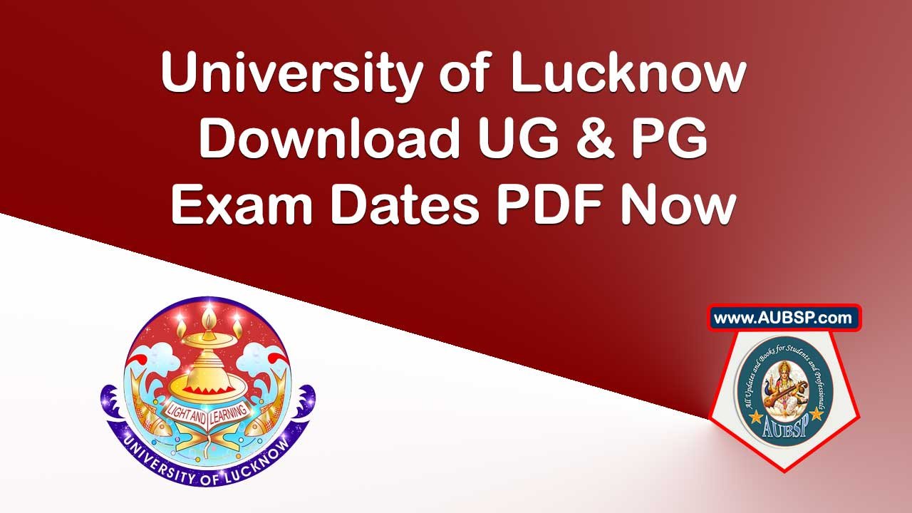 Lucknow University Time Table 2025 Released: Download LU UG & PG Exam Dates PDF Now