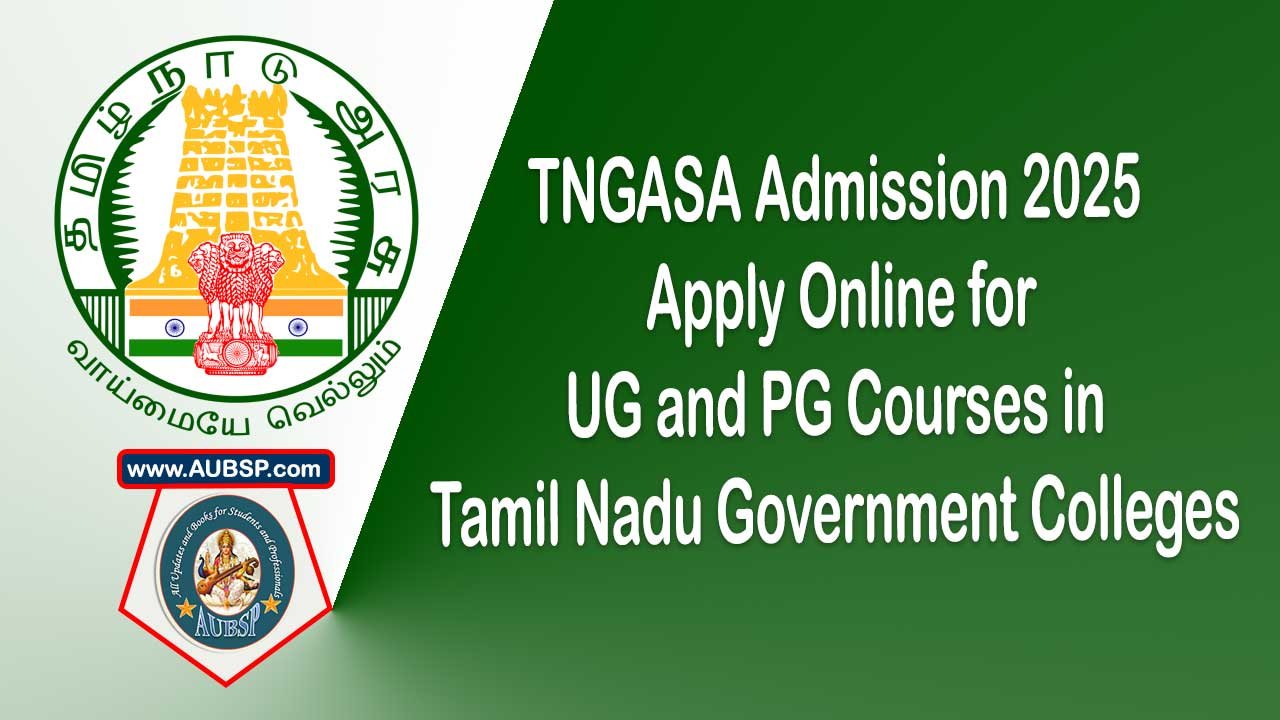 TNGASA Admission 2025: Apply Online for UG and PG Courses in Tamil Nadu Government Colleges