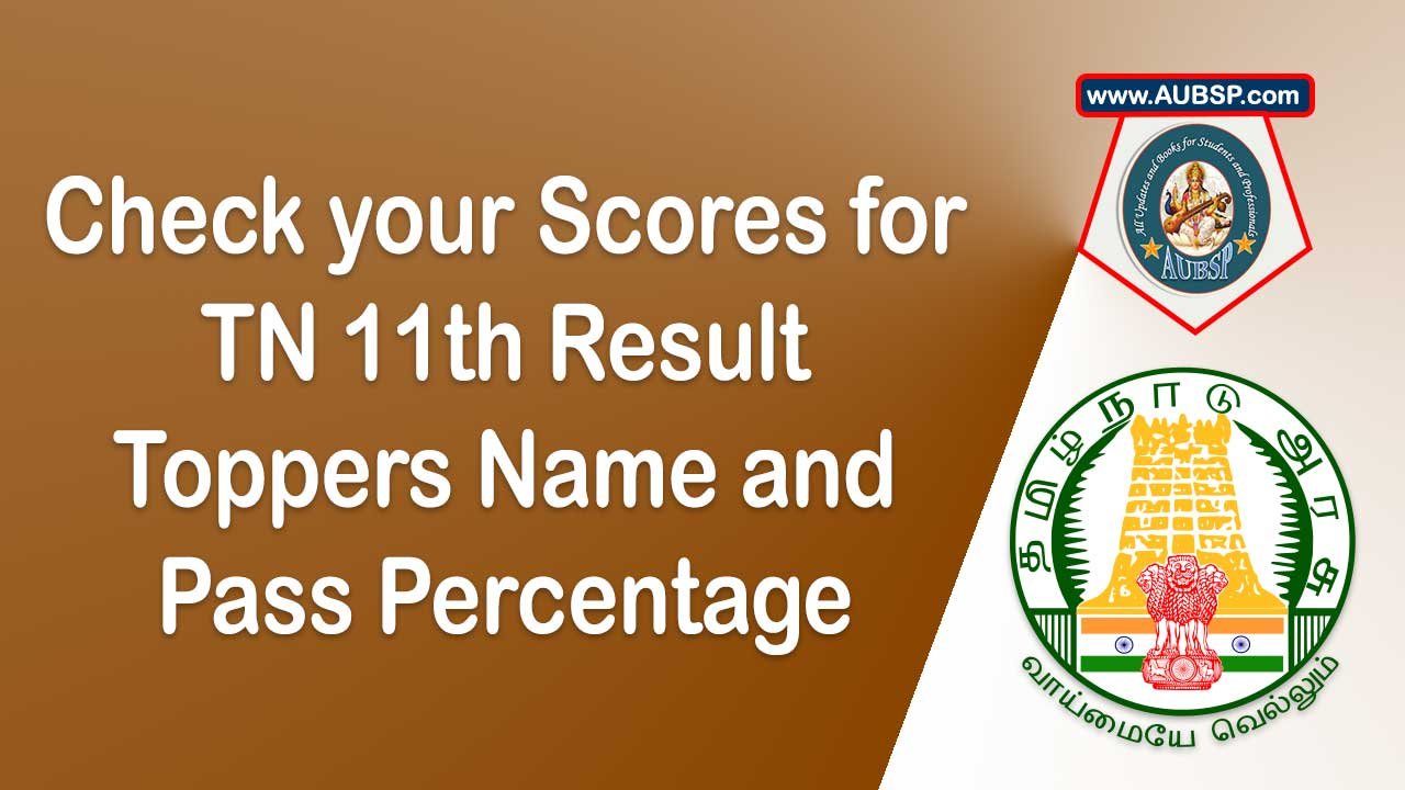 TN 11th Result 2025 Declared: Check HSE +1 Marksheet, Pass Percentage, Toppers List at tnresults.nic.in