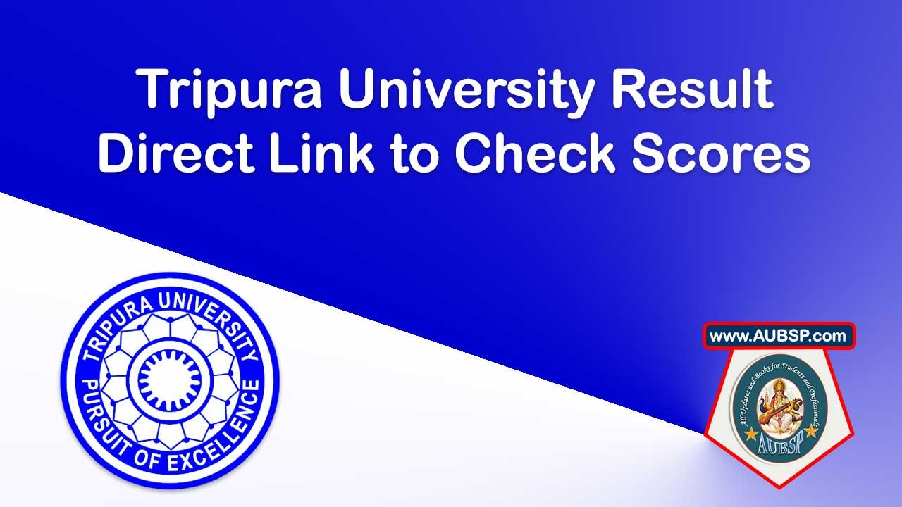 Tripura University Result 2025 Released: Check Latest UG & PG Updates at tripurauniv.ac.in