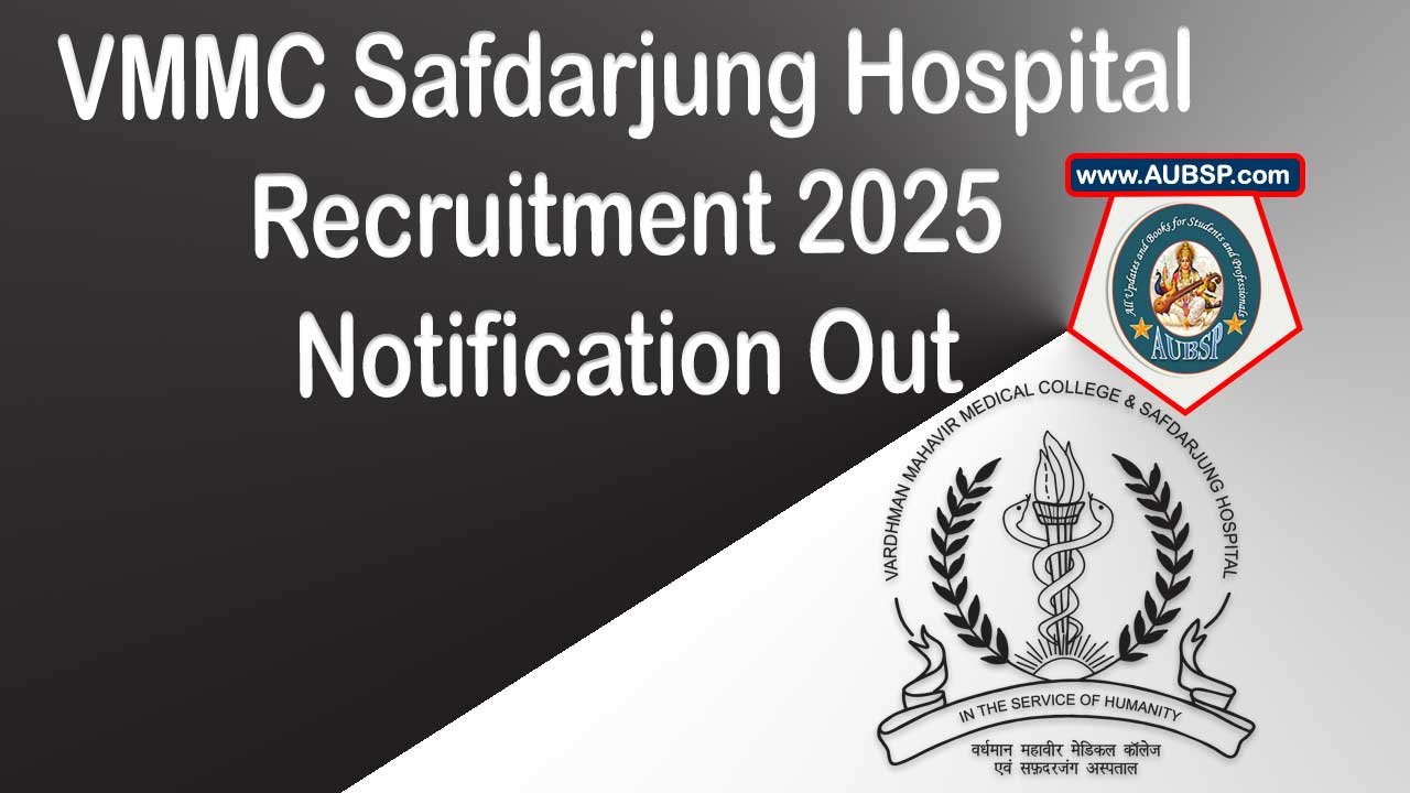 VMMC Safdarjung Hospital Junior Resident (Non-PG) MBBS Recruitment 2025 – Apply Online, 194 Vacancies, Eligibility & Dates