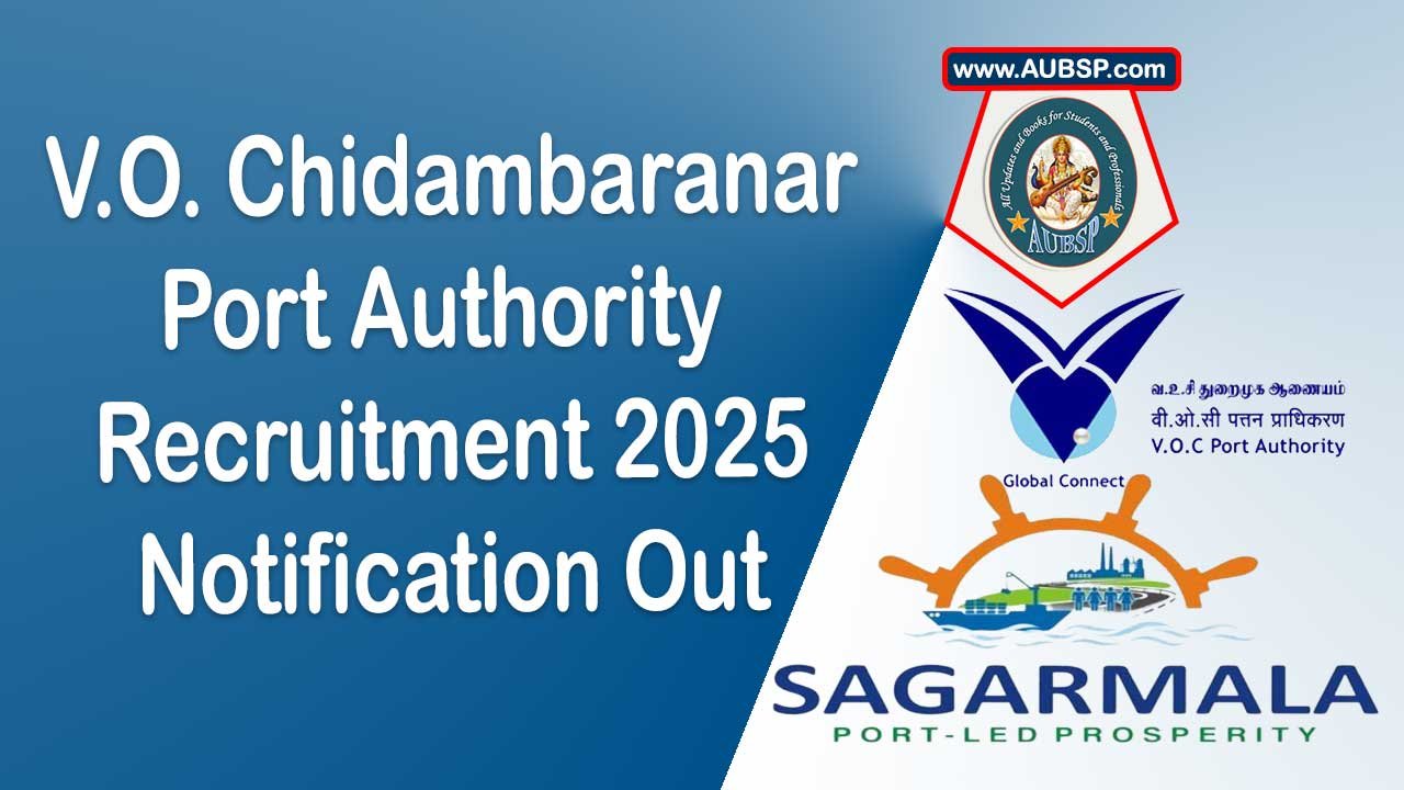 V.O. Chidambaranar Port Authority Recruitment 2025: Apply for Class I Finance & Medical Posts Before 21 June