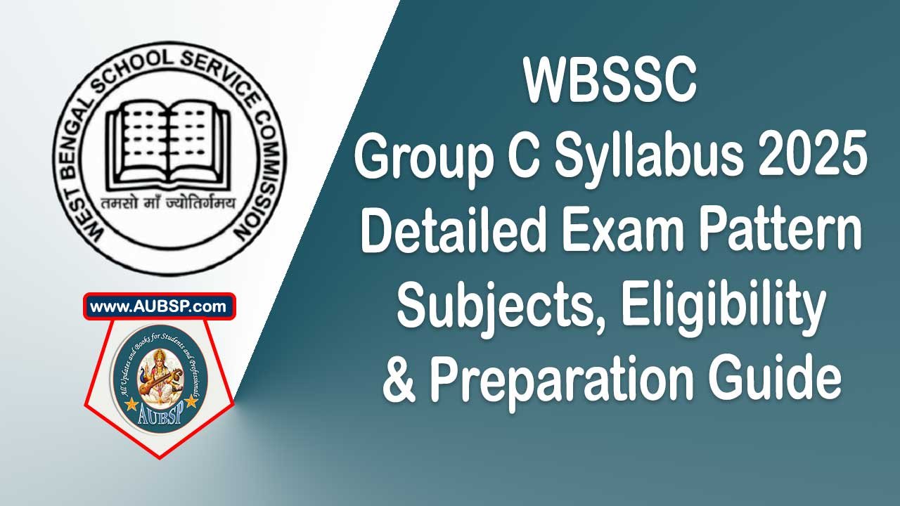 WBSSC Group C Syllabus 2025: Detailed Exam Pattern, Subjects, Eligibility & Preparation Guide