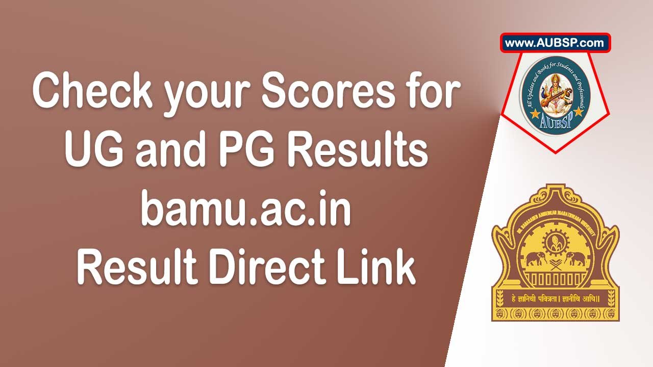 BAMU Result 2025 Declared: Check UG and PG Results at bamu.ac.in and bamua.digitaluniversity.ac