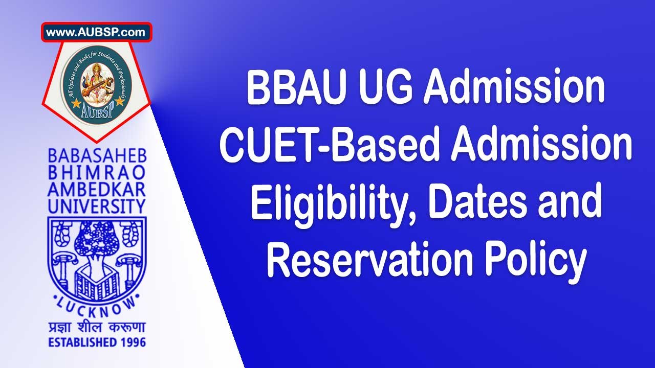 BBAU UG Admission 2025-26: CUET-Based Process, Reservation Policy and Key Guidelines