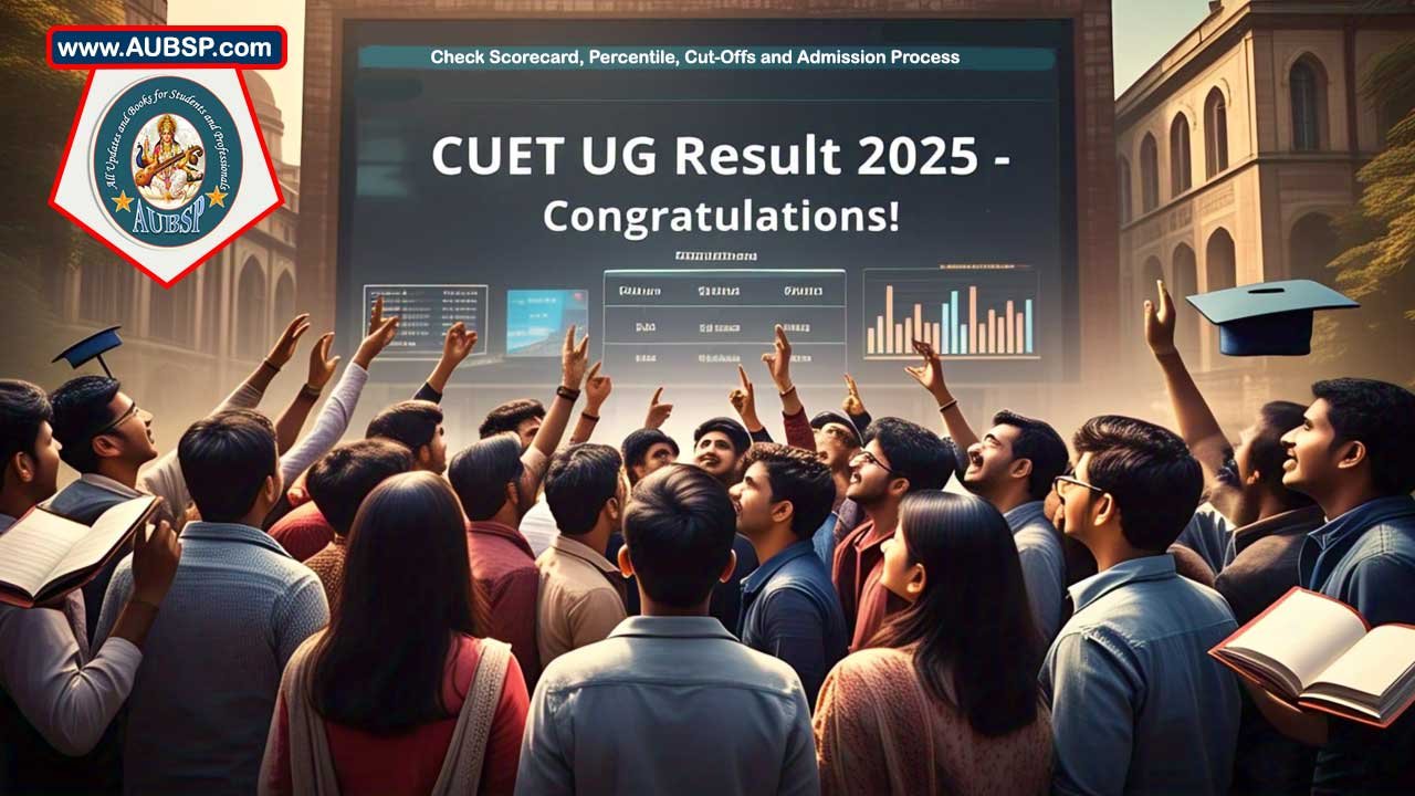 CUET UG Result 2025 Declared: How to Check, Scorecard Details, Cut-offs and Admission Process