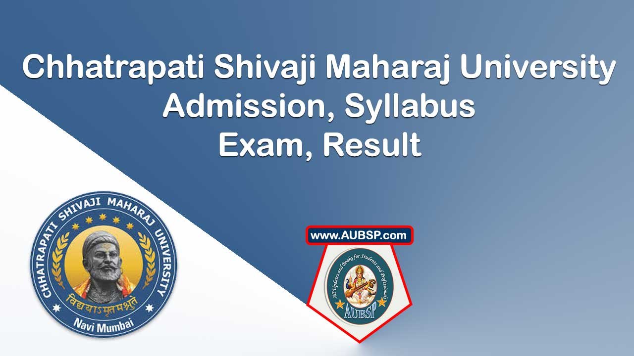 Chhatrapati Shivaji Maharaj University (CSMU): Courses, Campus, Admissions & Rankings