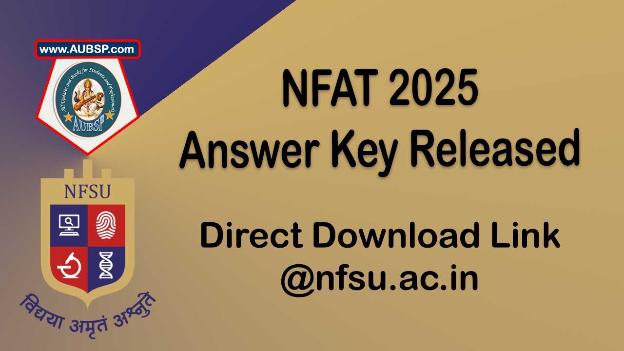 NFAT 2025 Provisional Answer Key Released: Check, Challenge, Calculate Scores, Next Steps
