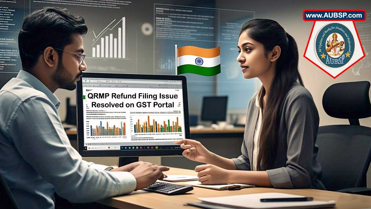 QRMP Refund Filing Issue Resolved on GST Portal: System Validation Updated for Compliance