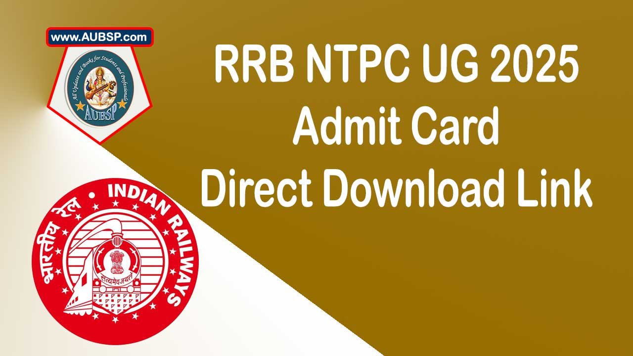 RRB NTPC Admit Card 2025 Released: Download UG CBT 1 Hall Ticket, Check Exam Dates and Pattern
