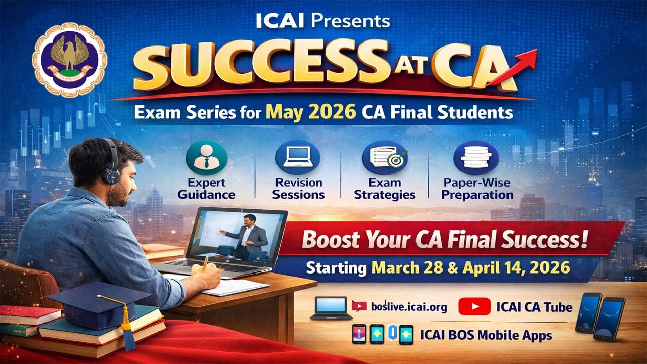 ICAI Launches “Success at CA” Exam Series for May 2026 CA Final Students