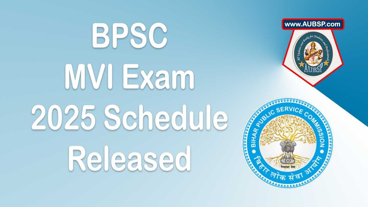 BPSC MVI Exam 2025 Schedule Released – Check Dates, Papers and Timings