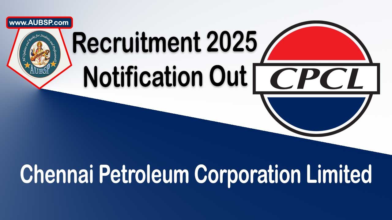CPCL Recruitment 2025: Apply for Director (Technical) Post – Eligibility, Salary, and Application Details